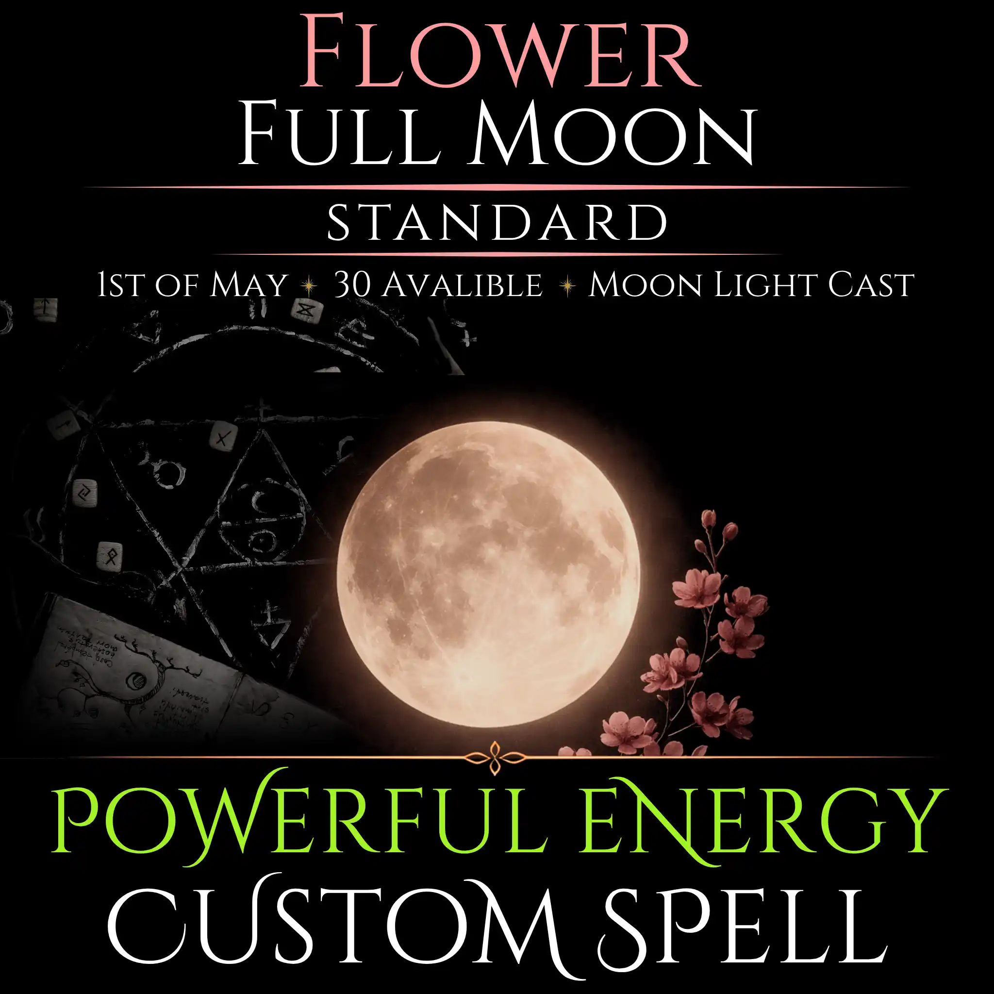 Flower Full Moon Custom Energy Bespoke Spell