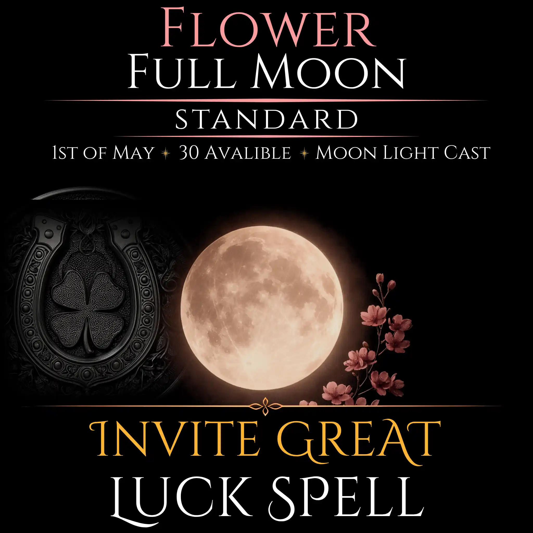 Flower Full Moon Invite Great Luck Spell