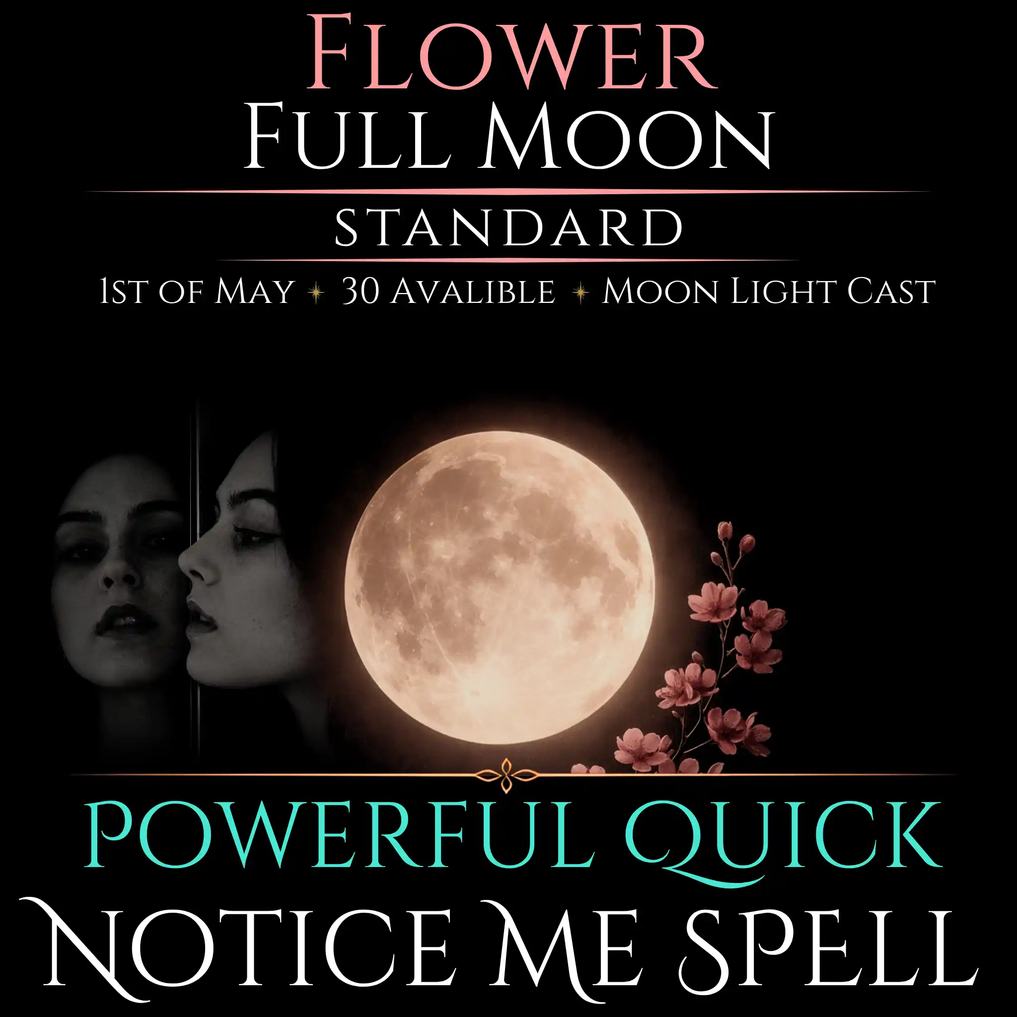 Flower Full Moon Notice Me Attraction Spell