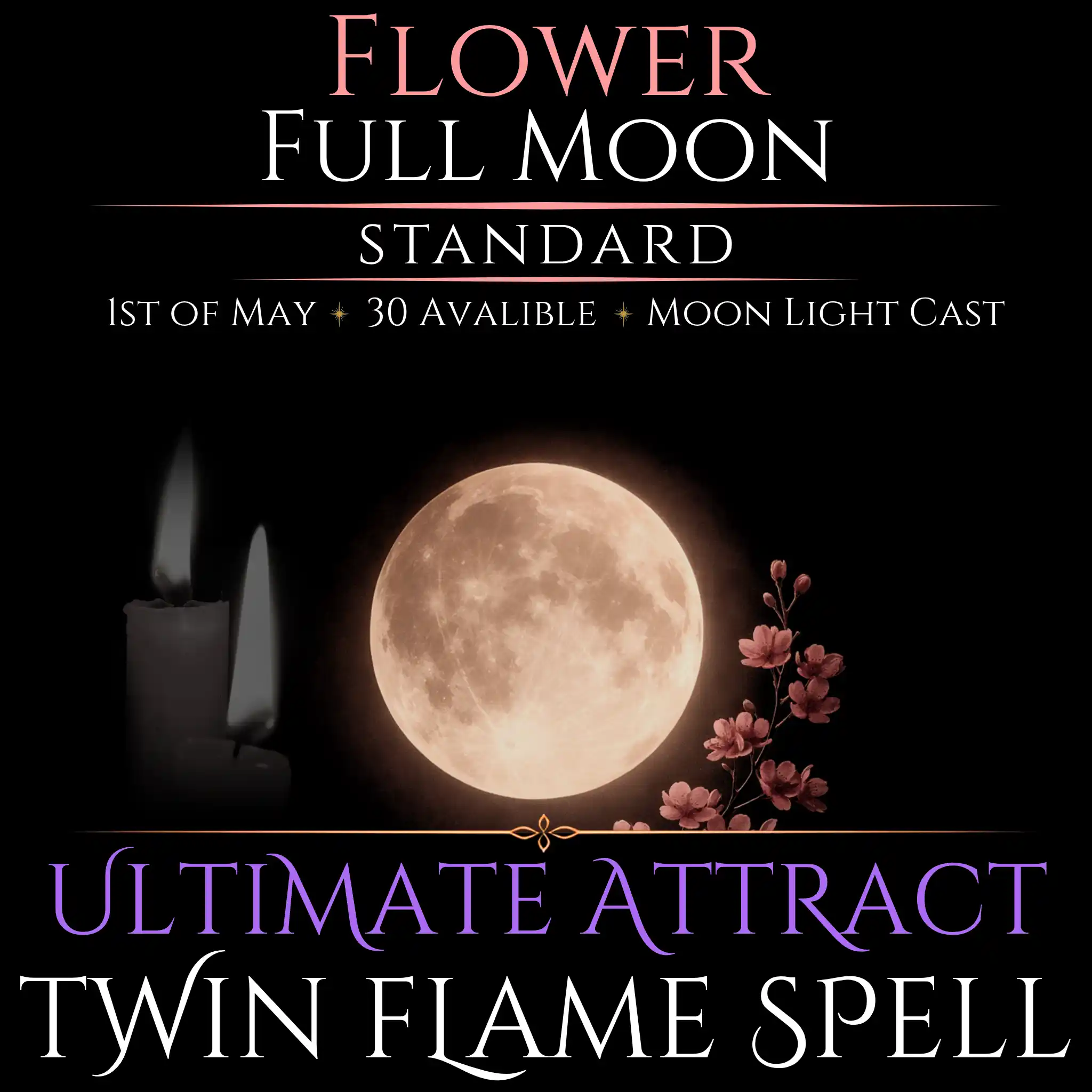 Flower Full Moon Twin Flame Love Spell